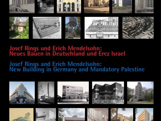 Josef Rings und Erich Mendelsohn: Neues Bauen in Deutschland und Erez Israel